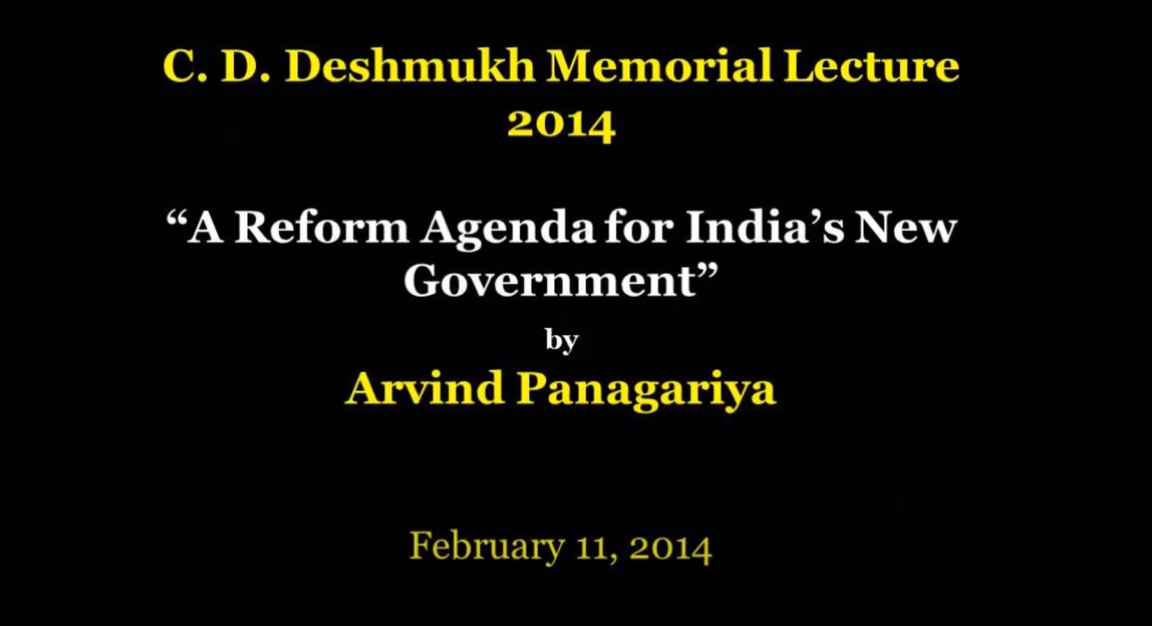 The 2nd C.D. Deshmukh Memorial Lecture 2014