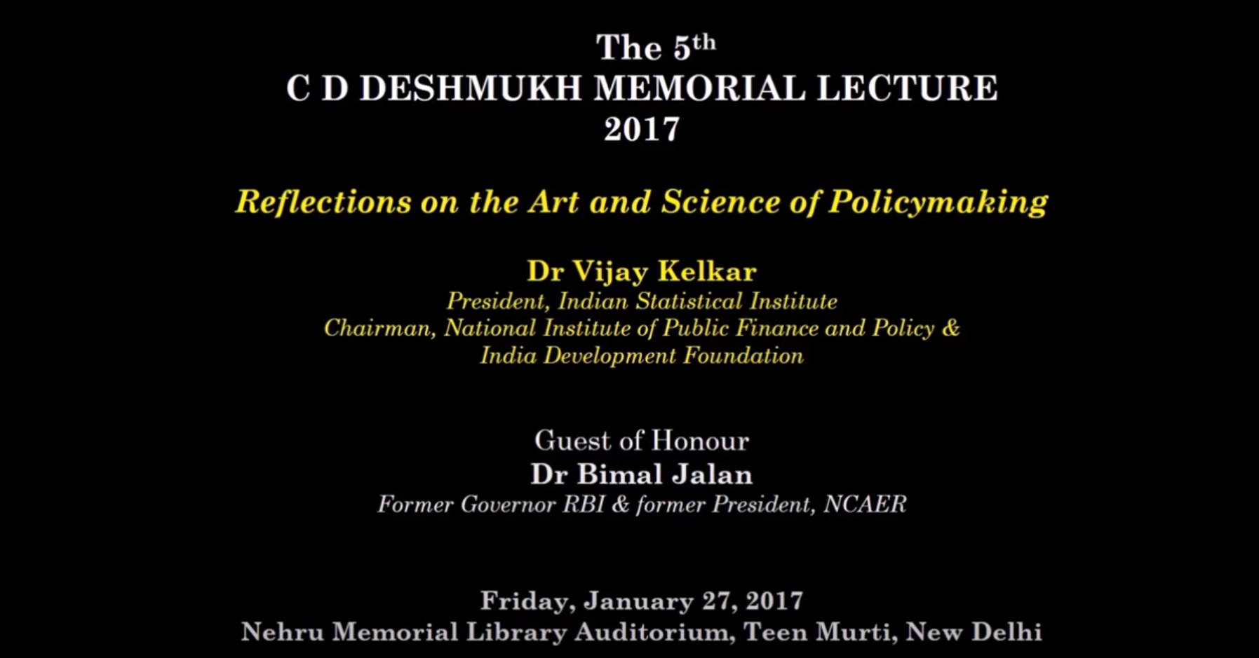The 5th C D Deshmukh Memorial Lecture 2017