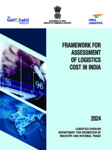 Framework for Assessment of Logistics Cost In India